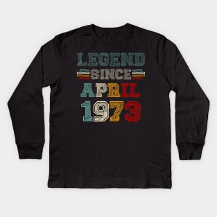 50 Years Old Legend Since April 1973 50th Birthday Kids Long Sleeve T-Shirt